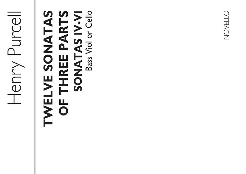 12 sonatas of 3 parts no.4-6 for bass viol or cello