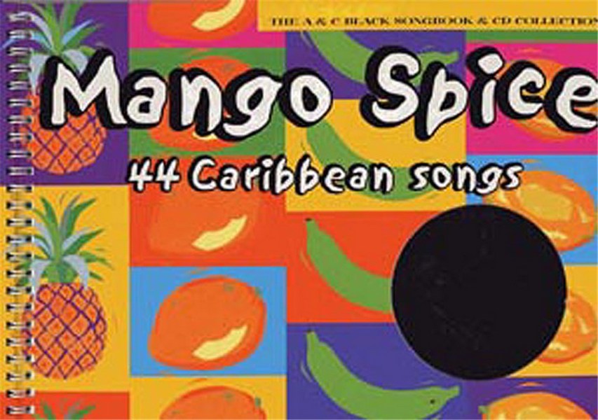 Mango spice (+CD): 44 Caribbean songs