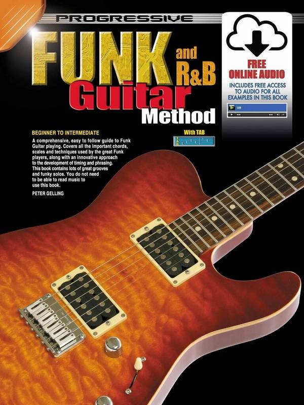 Progressive Funk and R&B Guitar Method (+ Media Online)