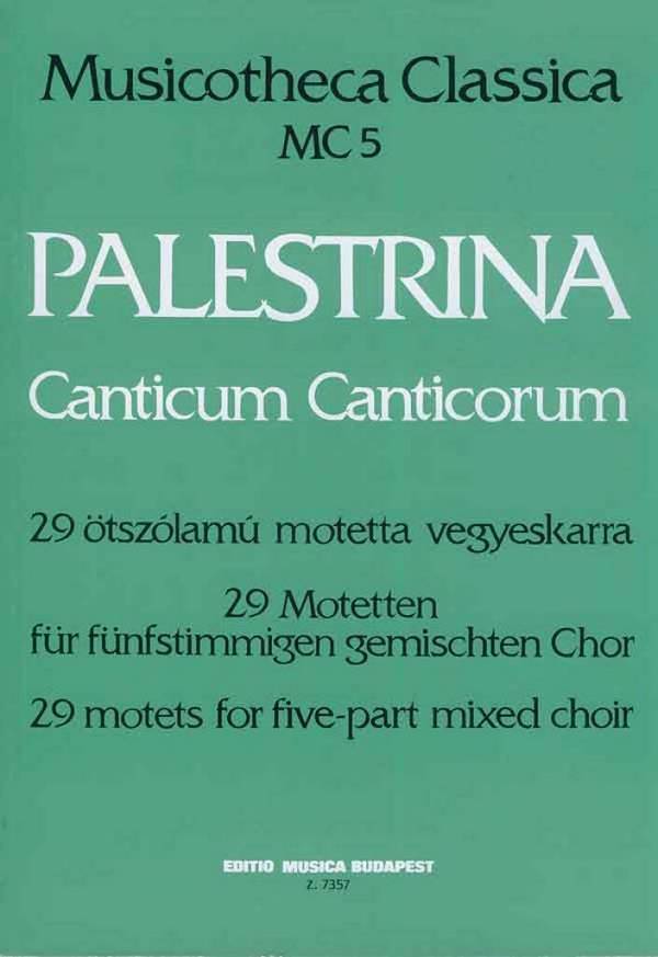 Canticum canticorum (29 Motetten)