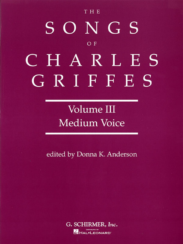 The Song sof Charles Griffes vol.3