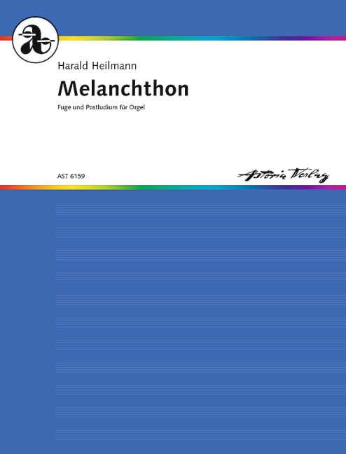 Melanchton op.175 Fuge und Postludium