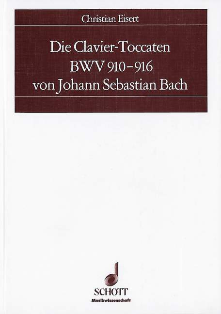 Die Clavier-Toccaten BWV 910-916 von Johann Sebastian Bach