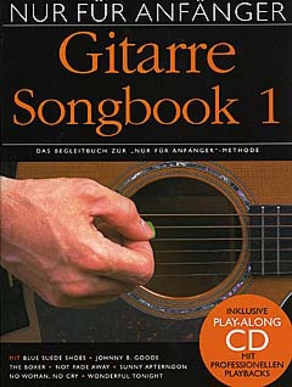 Nur für Anfänger Songbook 1 (+CD)