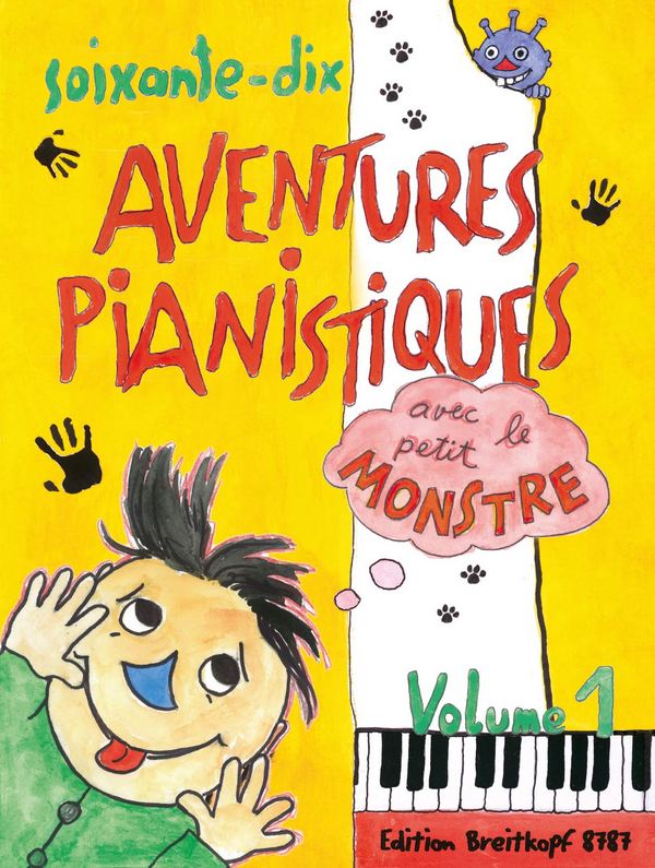 70 adventures pianistiques avec le petit monstre vol.1