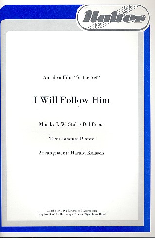 I will follow him: