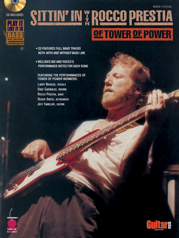 Sittin' in with Rocco Prestia - of Tower of Power (+CD):