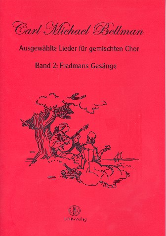 Ausgewählte Lieder Band 2: Fredmans Gesänge