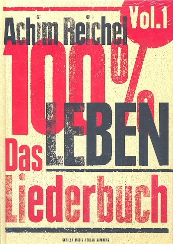 100% Leben - Das Liederbuch Band 1