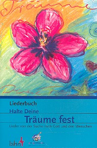 Halte deine Träume fest Liederbuch