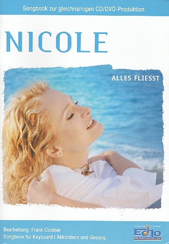 Nicole: Alles fließt