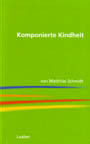 Komponierte Kindheit