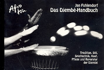 Das Djembe-Handbuch (+CD) Tradition,