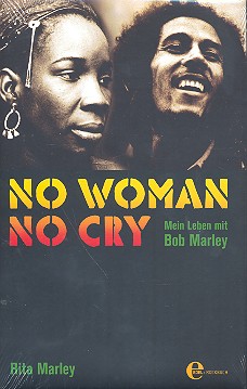 No Woman no Cry mein Leben