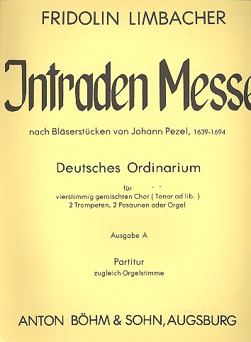 Intraden-Messe nach Bläserstücken von Johann Pezel Ausgabe A