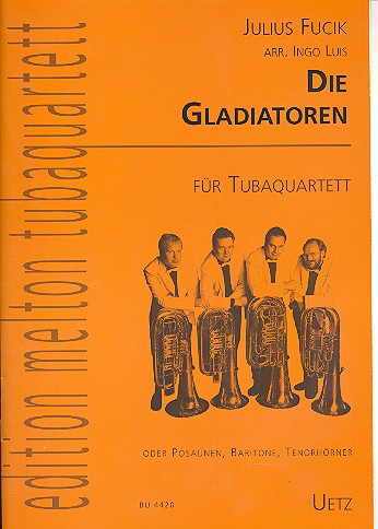 Die Gladiatoren für 4 Tuben