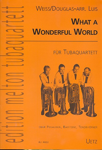 What a wonderful world für 4 Tuben