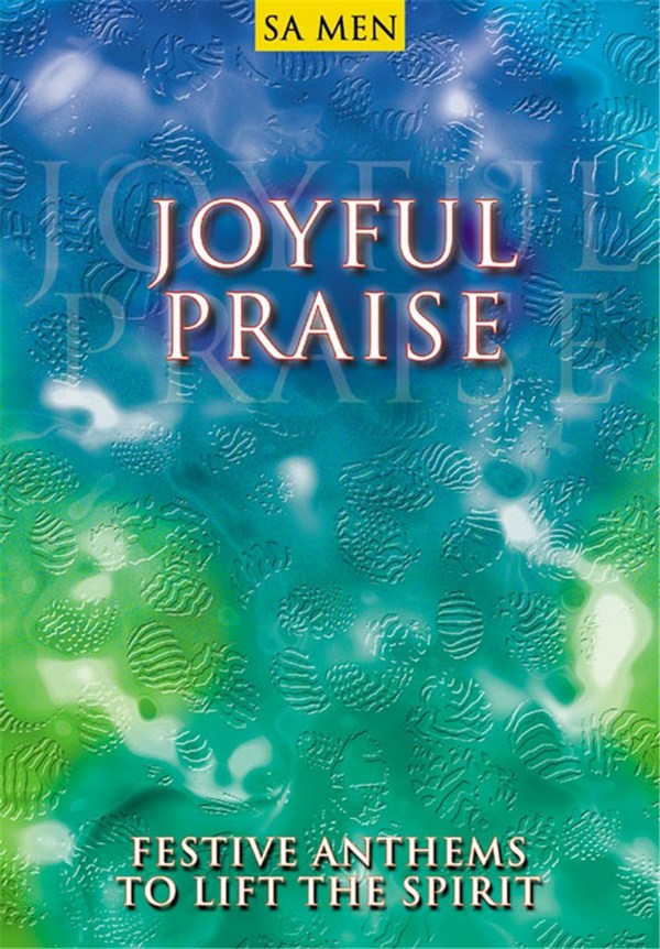 Joyful Praise festive anthems