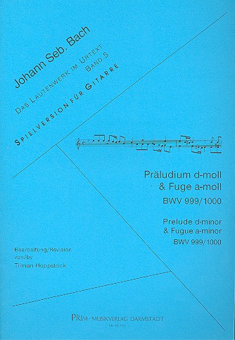 Präludium d-Moll BWV999  und  Fuge a-Moll BWV1000