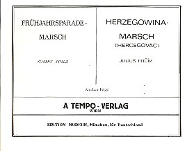 Frühjahrsparade-Marsch  und  Herzegowina-Marsch (Fucik):