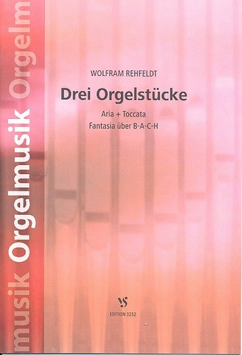 Drei Orgelstücke