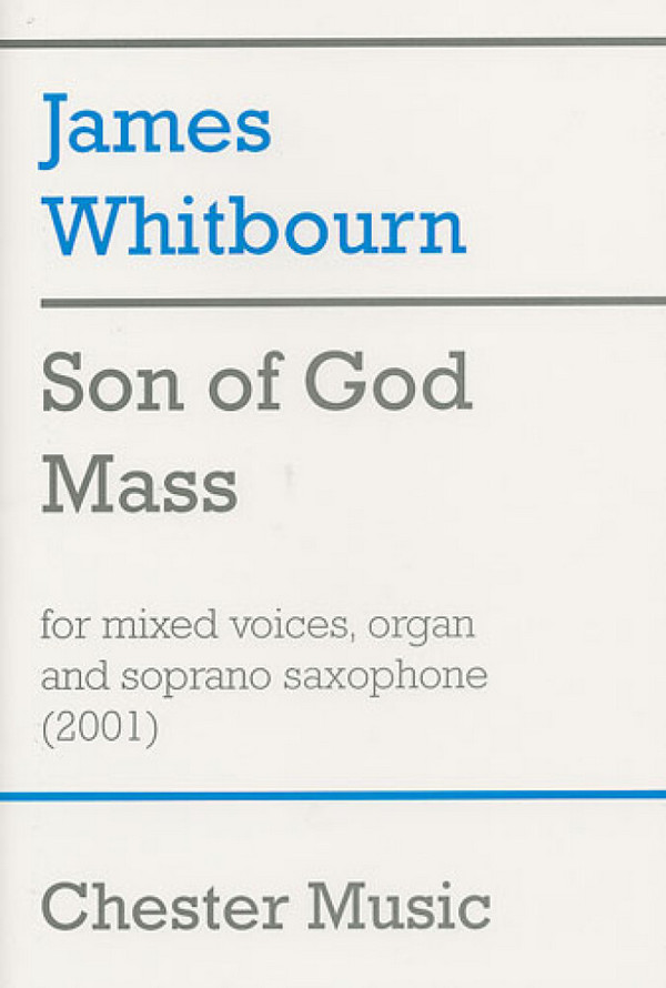 Son of God Mass for mixed chorus,