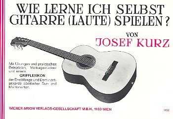 Wie lerne ich selbst Gitarre (Laute) spielen