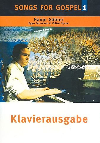 Songs for Gospel Band 1: Klavierausgabe