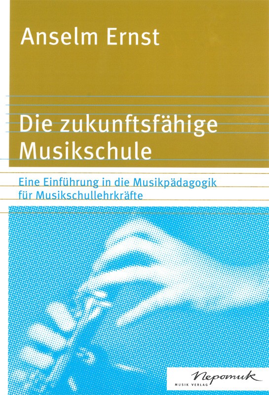 Die zukunftsfähige Musikschule