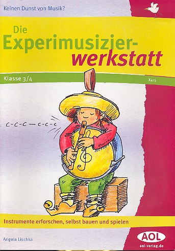 Die Experimusizierwerkstatt Klasse 3/4