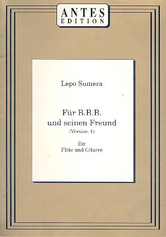 Für B.B.B. und seinen Freund