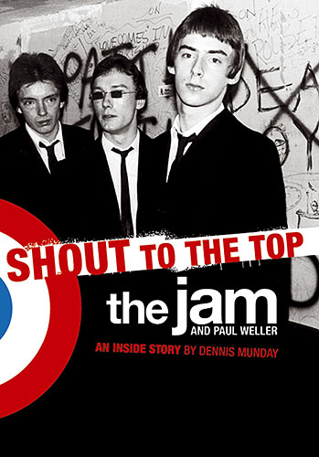 Shout to the Top The Jam and Paul Weller