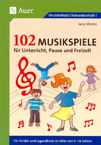 102 Musikspiele für Unterricht, Pause und Freizeit