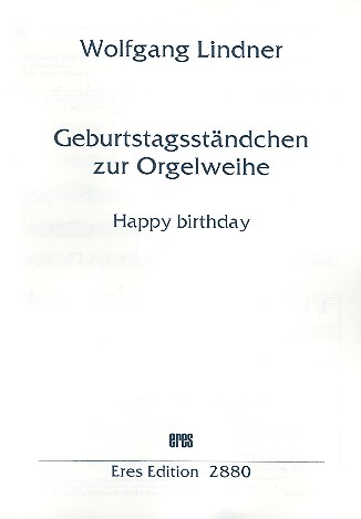Geburtstagsständchen zur Orgelweihe