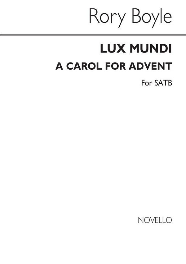 Lux Mundi for mixed chorus a cappella