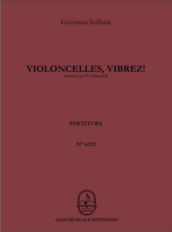 Violoncelles, vibrez!