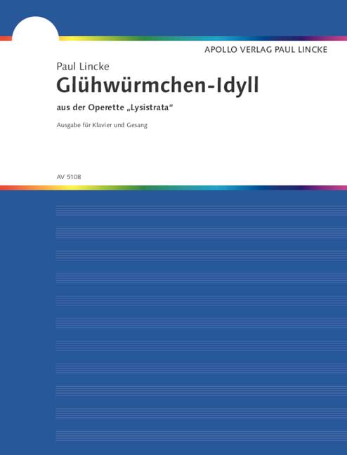 Glühwürmchen-Idyll - aus der Operette 'Lysitrata'