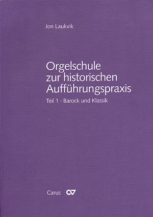 Orgelschule zur historischen Aufführungspraxis