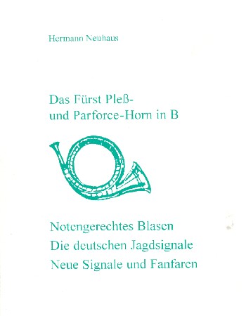 Das Fürst-Pleß- und das Parforce-Horn in B