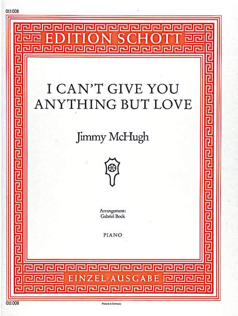 I can't give you anything but Love