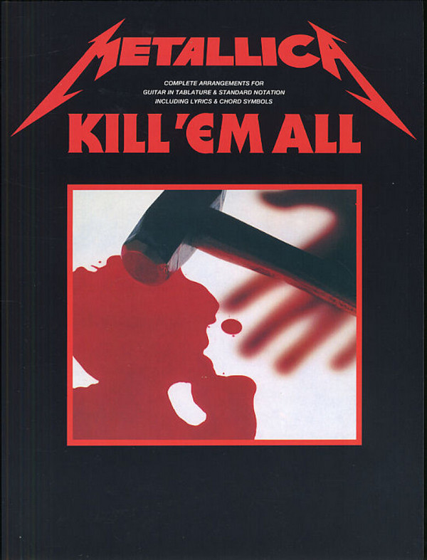 Kill 'em all: Metallica