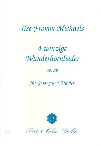 4 winzige Wunderhornlieder op.9b