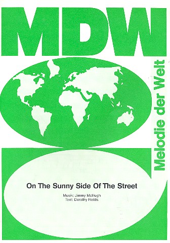 On the sunny Side of the Street: