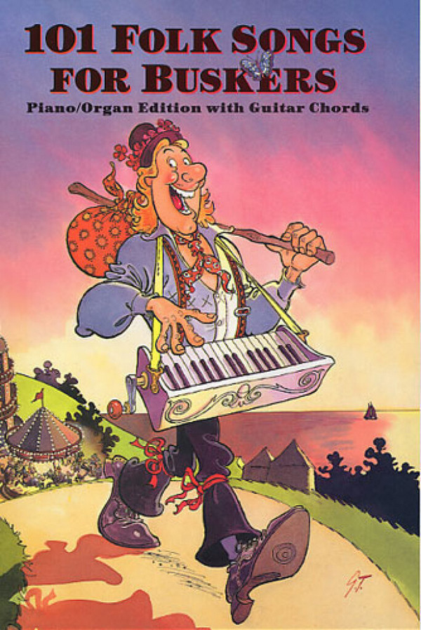 101 FOLK SONGS FOR BUSKERS: PIANO/