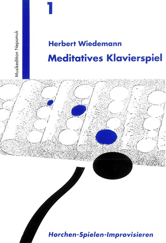 Meditatives Klavierspiel - Horchen Spielen Improvisieren