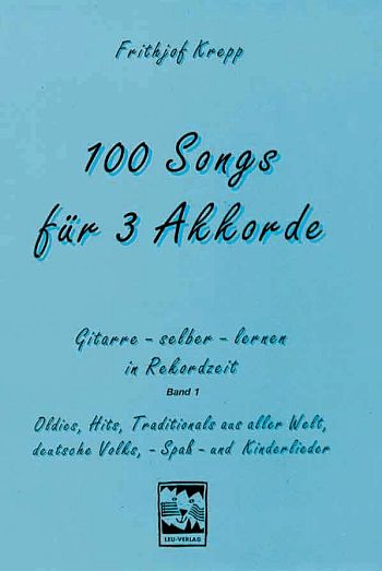 100 Songs für 3 Akkorde Band 1 (blau)