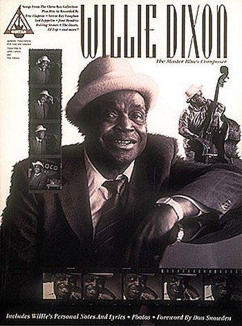 Willie Dixon: The Master Blues