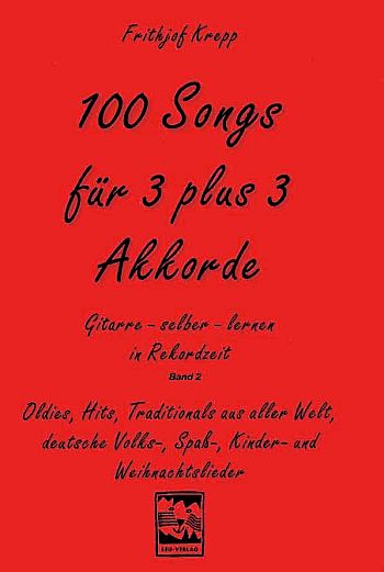 100 Songs für 3 plus 3 Akkorde Band 2 (rot)