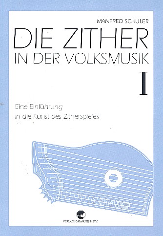 Die Zither in der Volksmusik Band 1