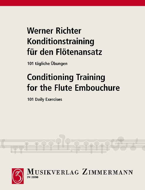 Konditionstraining für den Flötenansatz - 101 tägliche Übungen